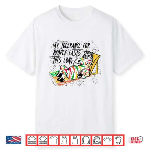 My Tolerance For People Lasts This Long Retro Funny Saying Shirt