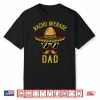 Nacho Average Dad Funny Cinco De Mayo Mexican Sombrero Men Shirt