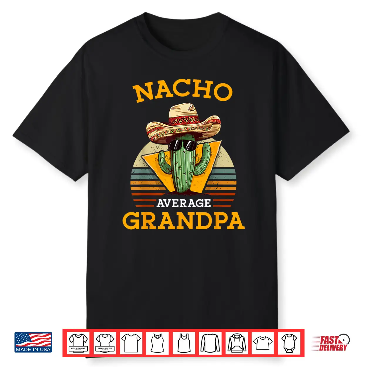 Nacho Average Grandpa Funny Mexican Papa Retro Cinco De Mayo Shirt Nacho Average Grandpa Funny Mexican Papa Retro Cinco De Mayo Shirt