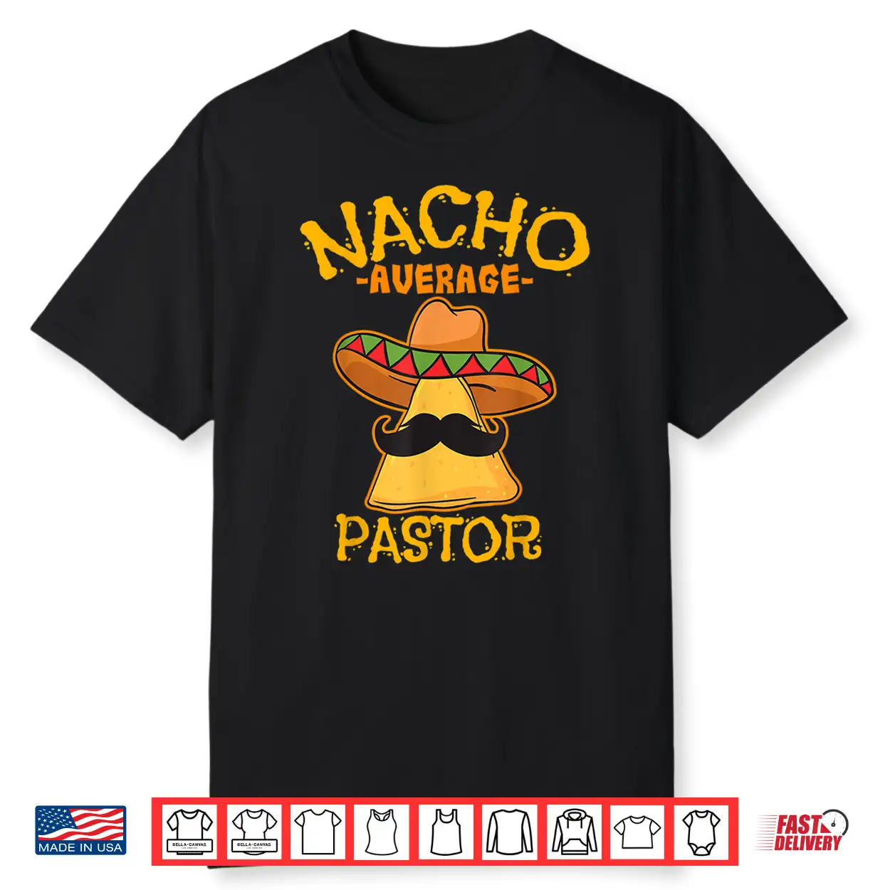 Nacho Average Pastor Preacher Religious Leader Cinco De Mayo Shirt Nacho Average Pastor Preacher Religious Leader Cinco De Mayo Shirt