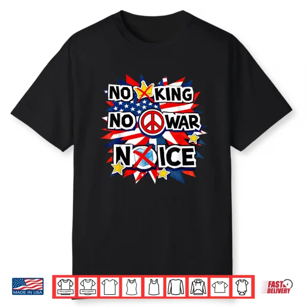 No King No War No Ice Patriotic Poster Shirt Mens Womens Shirt