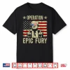 Operation Epic Fury Usa Vintage Flag Shirt