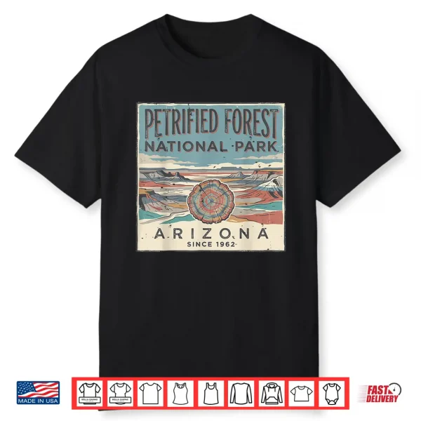 Petrified Forest Arizona National Park Outdoors Nature Tee Shirt