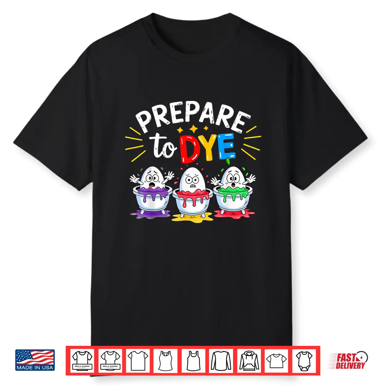 Prepare To Dye Funny Easter Shirt Prepare To Dye Funny Easter Shirt
