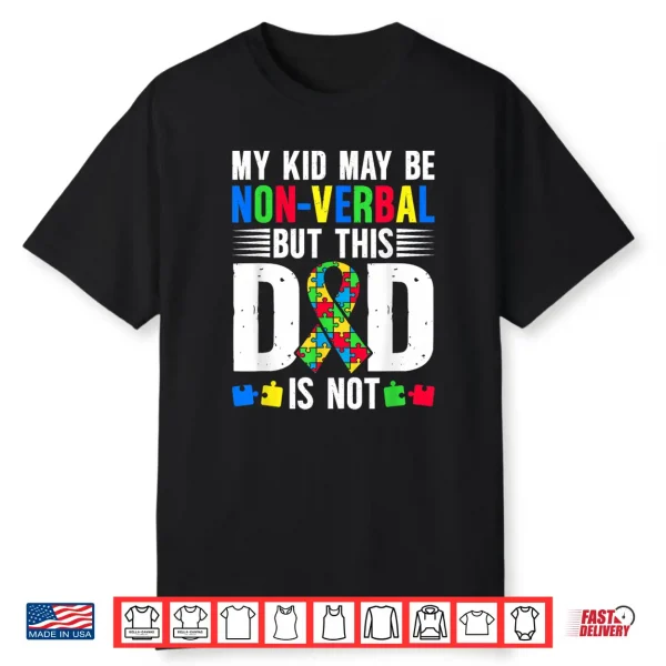 Professional Support Proud Autism Dad Autism Awareness Shirt