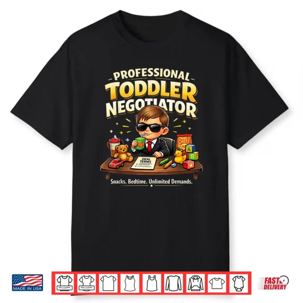 Professional Toddler Negotiator Shirt