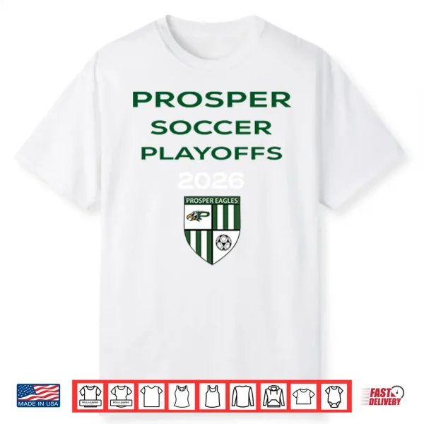 Prosper Soccer Playoffs 2026 Prosper Eagles Shirt
