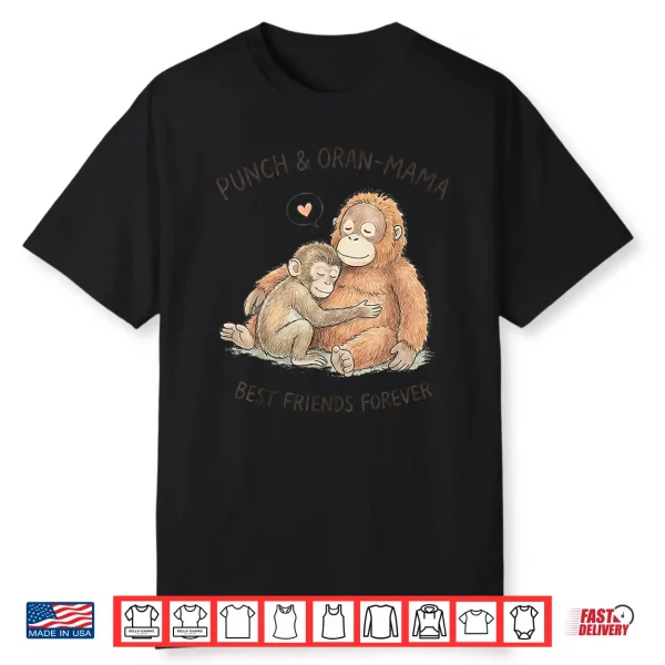 Punch And Oran Mama Best Friends Forever Shirt