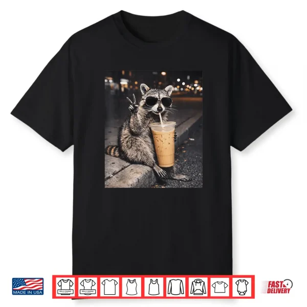Raccoon Drinking Iced Coffee Funny Animal Meme Shirt