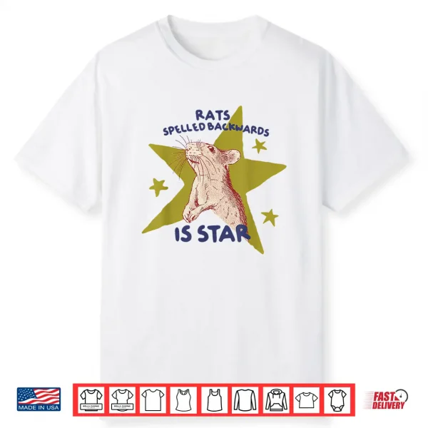 Rats Spelled Backwards Is Star Rat Meme Animal Lover Shirt