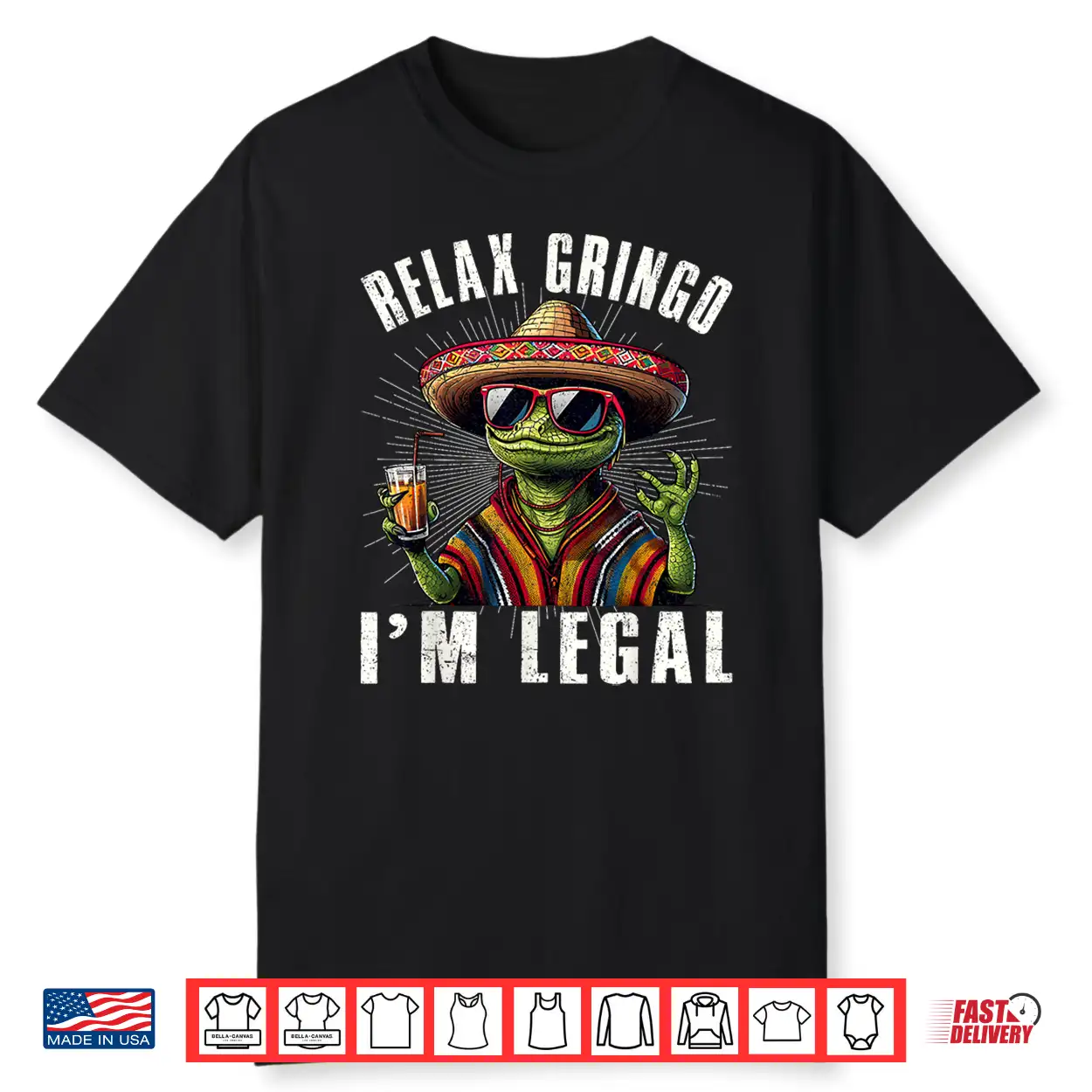 Relax Gringo I’M Legal Mexican Lizard Cinco De Mayo Funny Shirt Relax Gringo I’M Legal Mexican Lizard Cinco De Mayo Funny Shirt