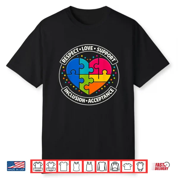 Respect Love Inclusion Autism Puzzle Professional Statement Shirt