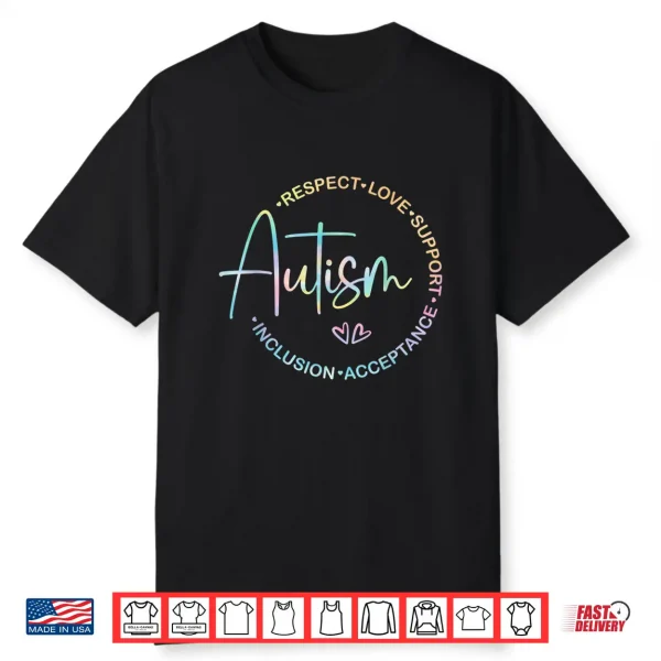 Respect Love Support Autism Awareness Month Professional Shirt