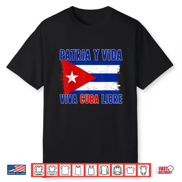 Retro Patria Y Vida Cuba Libertad Freedom Patriotic Slogan Shirt