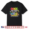 Rock The Test Don’T Stress Just Do Your Best Teacher Testing Shirt