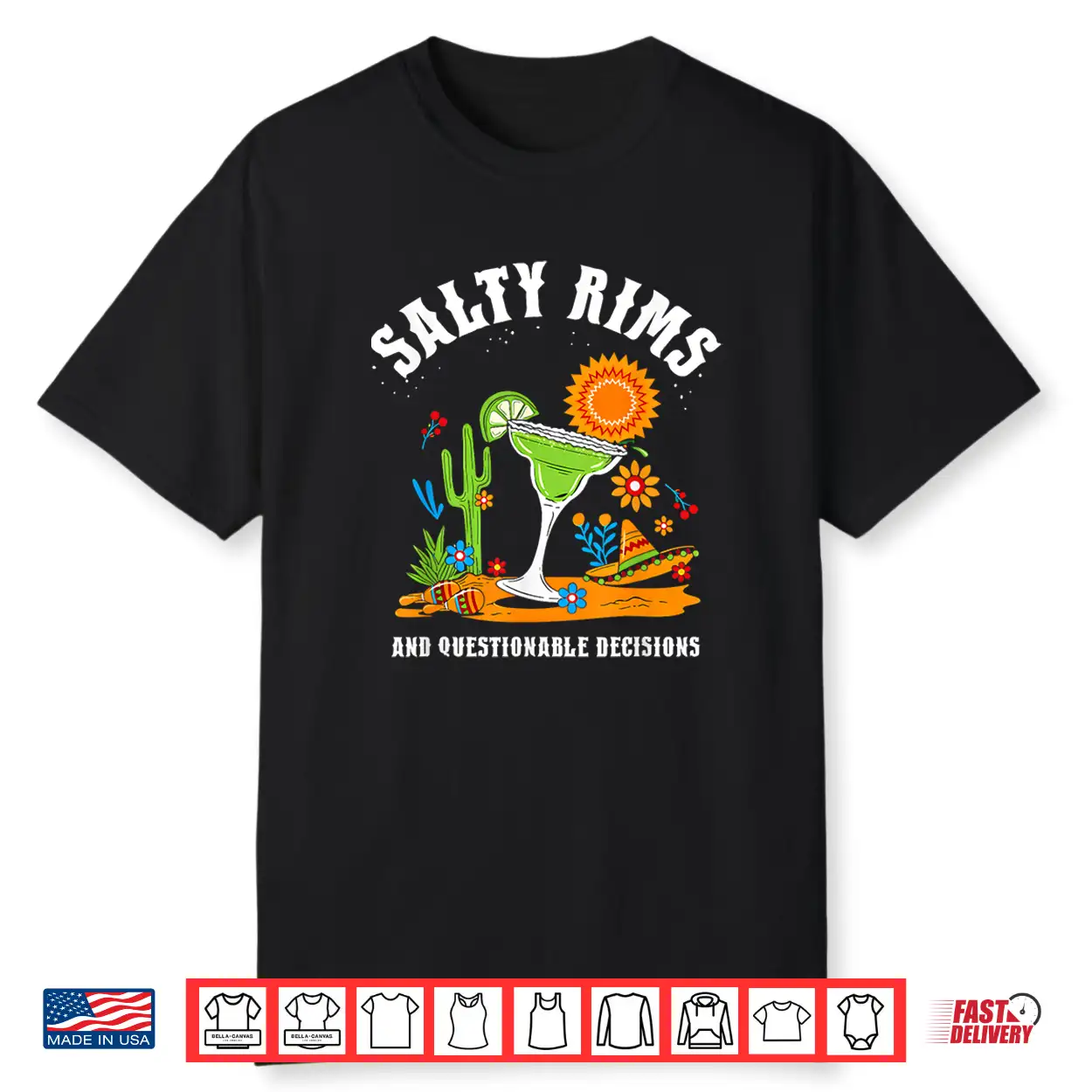 Salty Rims And Questionable Decisions Desert Shirt Salty Rims And Questionable Decisions Desert Shirt