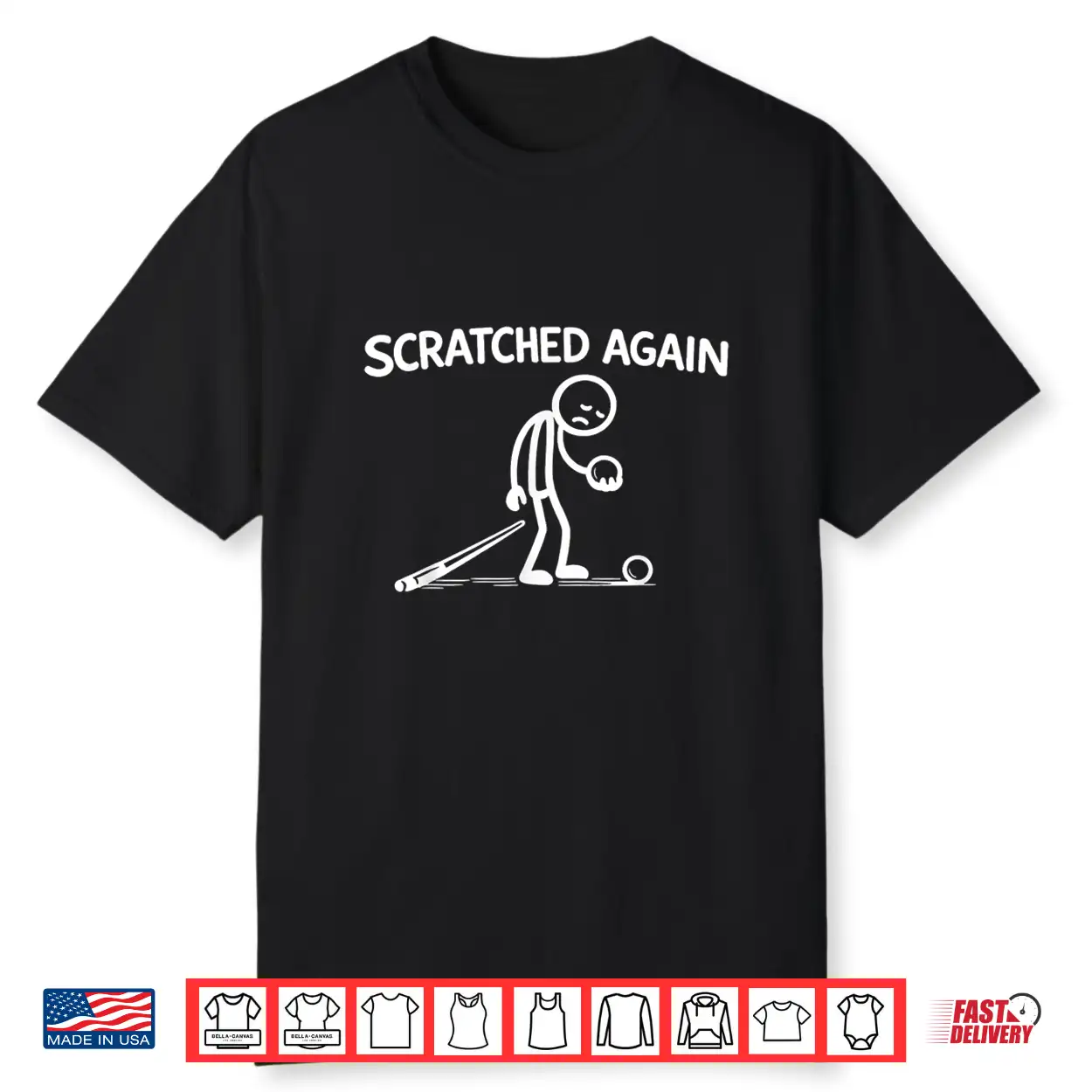 Scratched Again Funny Billiards Player Pool Humor Design Shirt Scratched Again Funny Billiards Player Pool Humor Design Shirt
