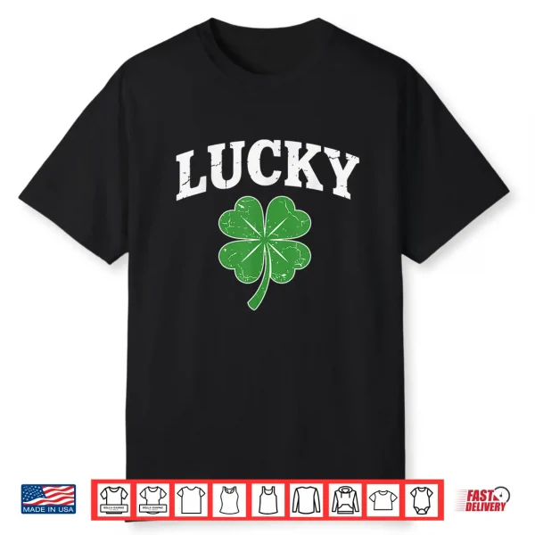 Shamrock Lucky Funny St Patricks Day For Men Women Kids Shirt