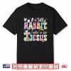 Silly Rabbit Easter Is For Jesus Christian Religious Easter Shirt