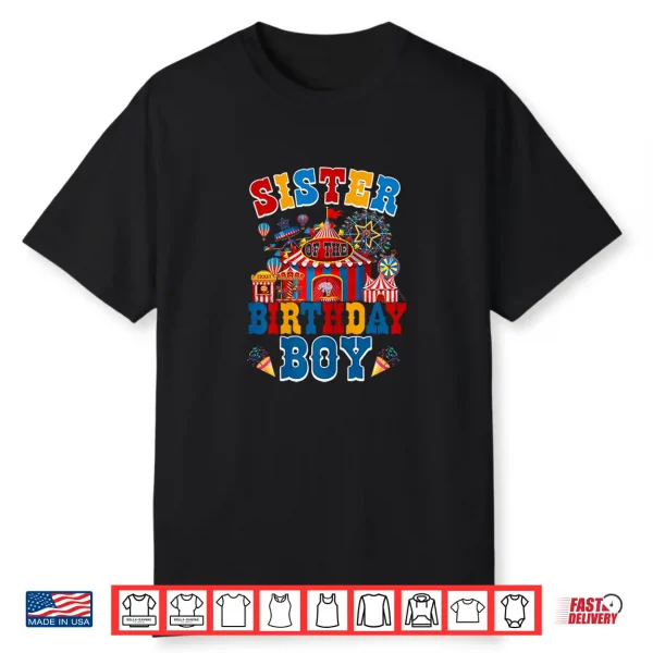 Sister Of The Birthday For Boy Circus Carnival Theme Party Shirt