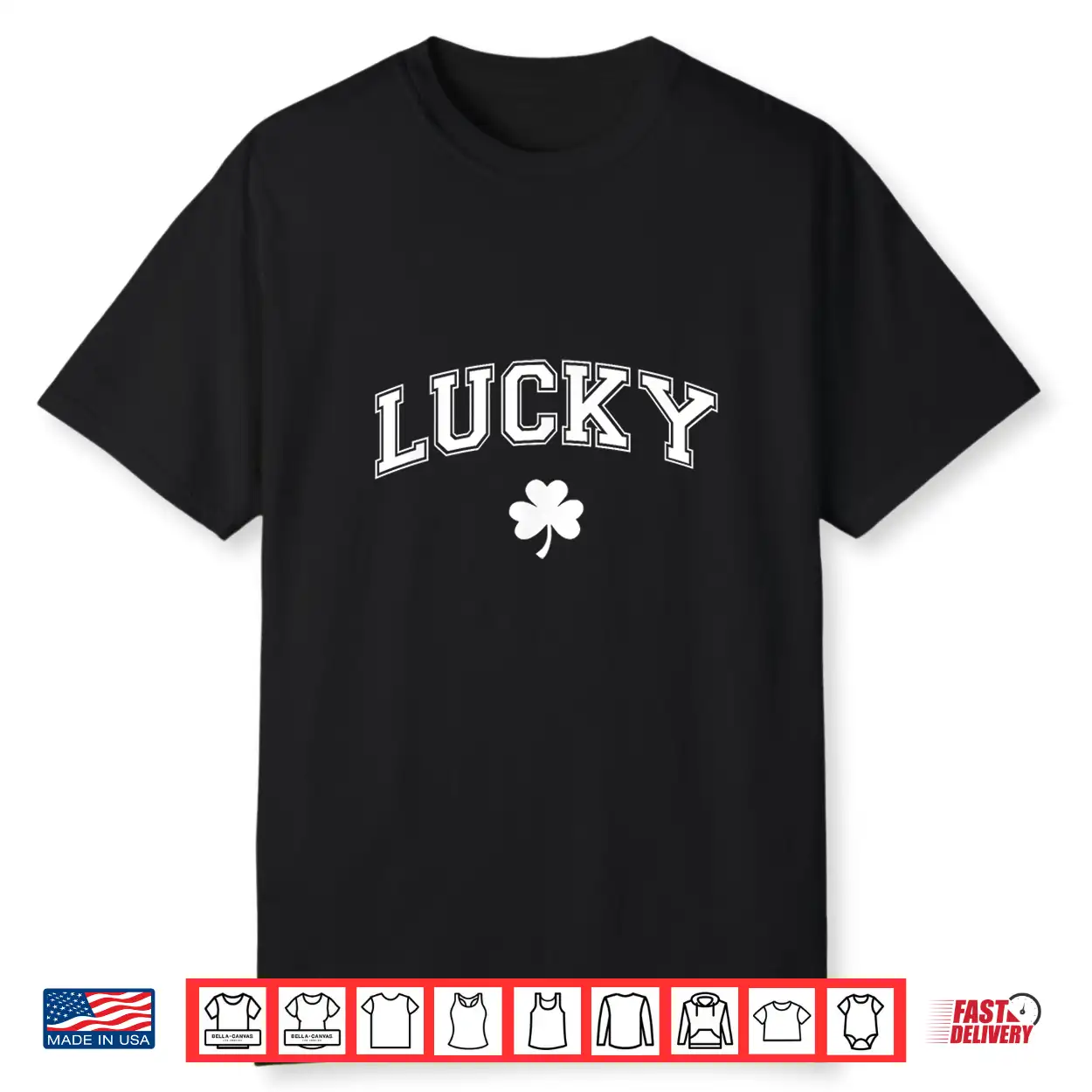 St Pattys Day Irish Lucky Shamrock St Patricks Day Men Women Shirt St Pattys Day Irish Lucky Shamrock St Patricks Day Men Women Shirt