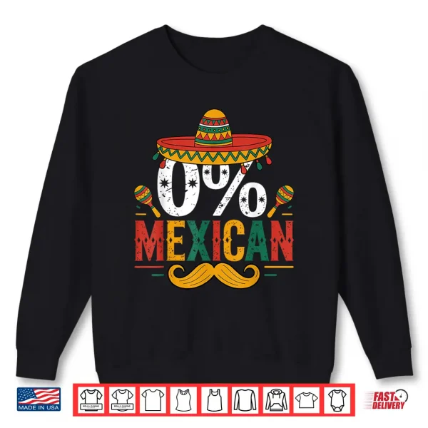 Sweatshirt 0 Mexican Funny Cinco De Mayo Funny Sombrero Hat Men Shirt
