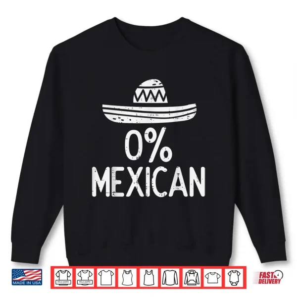 Sweatshirt 0 Mexican Funny Cinco De Mayo Mexican Fiesta Men Women Shirt