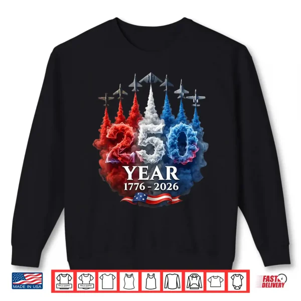 Sweatshirt 250 Years American 250th USA Patriotic 4th of July Shirt
