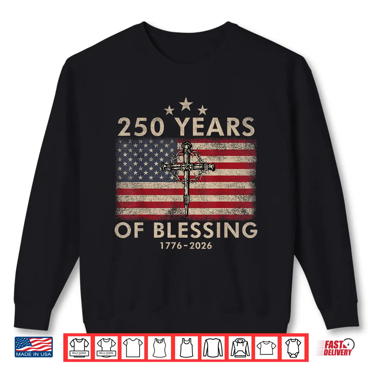 250 Years Of Blessing 1776 2026 Christian Faith American Shirt 250 Years Of Blessing 1776 2026 Christian Faith American Shirt