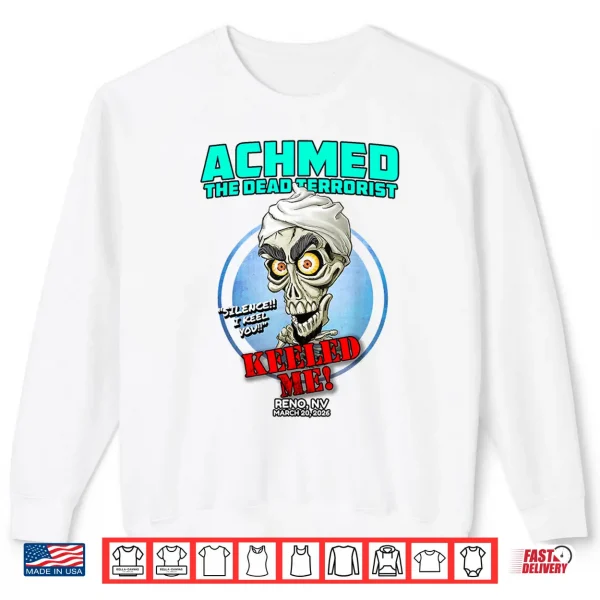 Achmed The Dead Terrorist Reno Nv (2026) Shirt 2 Sweatshirt Achmed The Dead Terrorist Reno NV 2026 Shirt