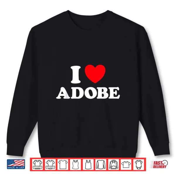 Sweatshirt Adobe Heart Funny Southwest NM Earth Natural Build House Fan Shirt