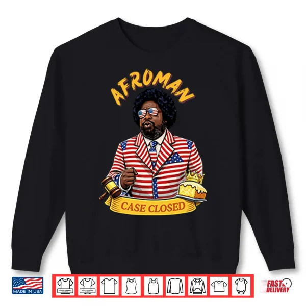 Sweatshirt Afroman Case Closed Lemon Pound Cake Free Speech Shirt