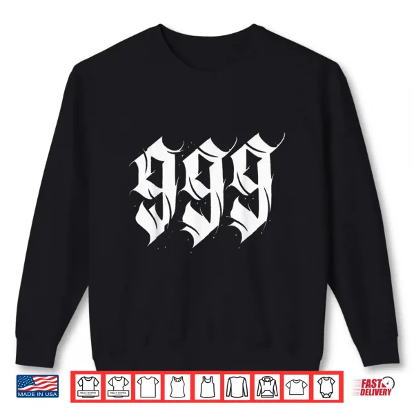 Sweatshirt Angel Number Nine Nine Nine Gothic Calligraphy Shirt