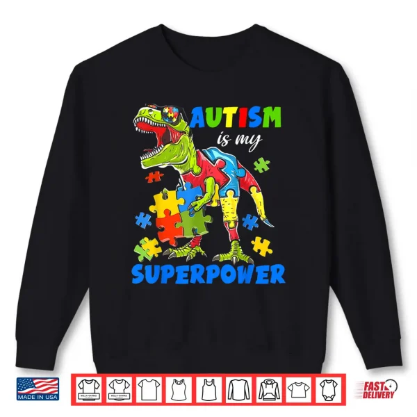 Autism Is My Superpower Dinosaur Trex Puzzle Autism Shirt 2 Sweatshirt Autism Is My Superpower Dinosaur Trex Puzzle Autism Shirt