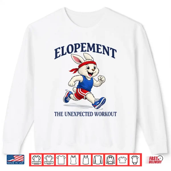 Autism Neurodiversity Elopement The Unexpected Workout Fun Shirt 2 Sweatshirt Autism Neurodiversity Elopement The Unexpected Workout Fun Shirt