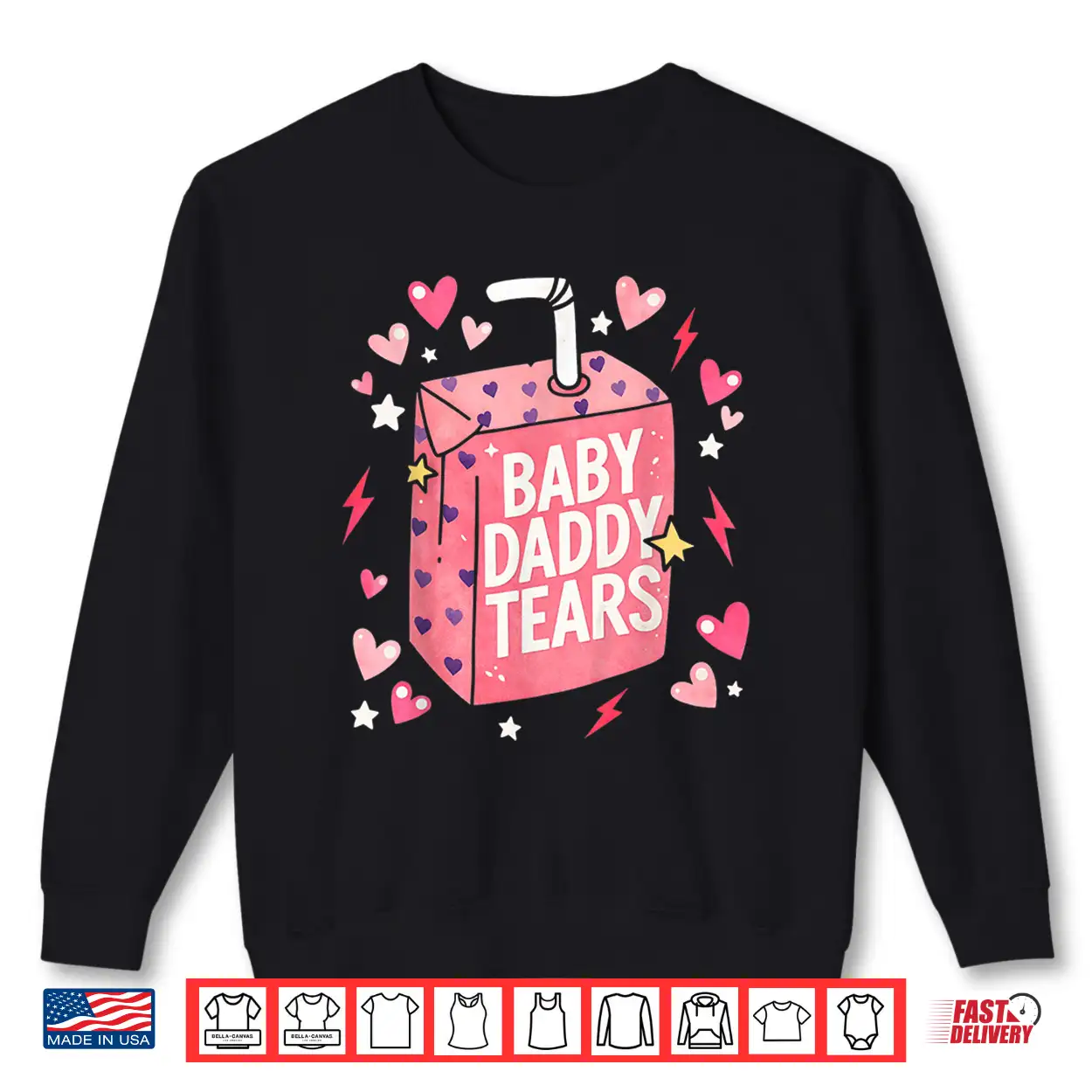 Baby Daddy Tears Funny Pink Juice Box Quote Shirt Baby Daddy Tears Funny Pink Juice Box Quote Shirt