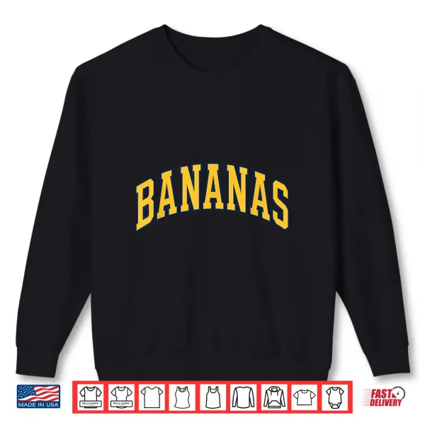 Sweatshirt Banana Retro Throwback Popular Fruit Humor Bananas Shirt