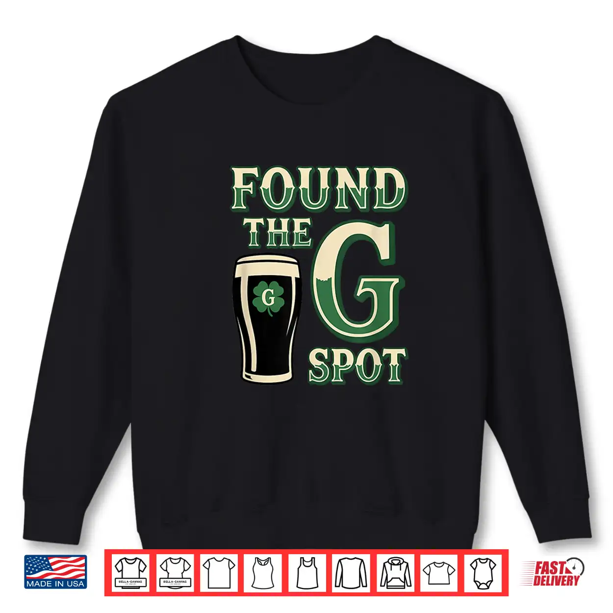Beer St Patricks Day Found The G Spot Stout Irish Humor Shirt Beer St Patricks Day Found The G Spot Stout Irish Humor Shirt