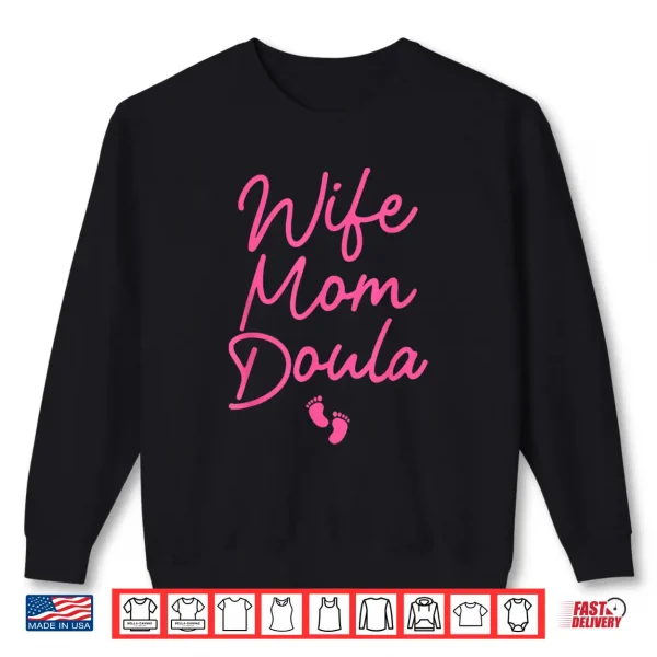 Sweatshirt Best Doula Design for Women Wife Mom Labor Delivery Doula Shirt