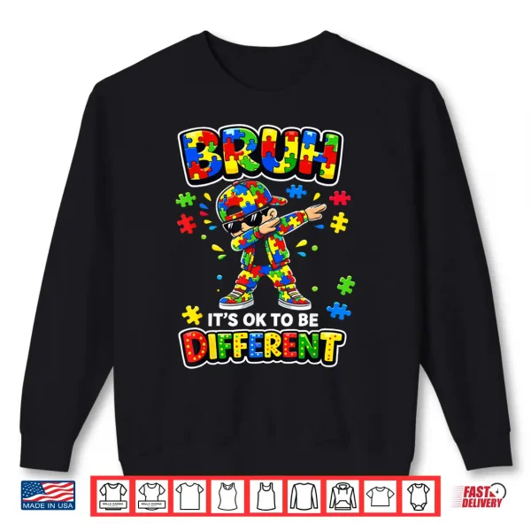 Sweatshirt Bruh It Is OK To Be Different Dabbing Puzzle Autism Shirt