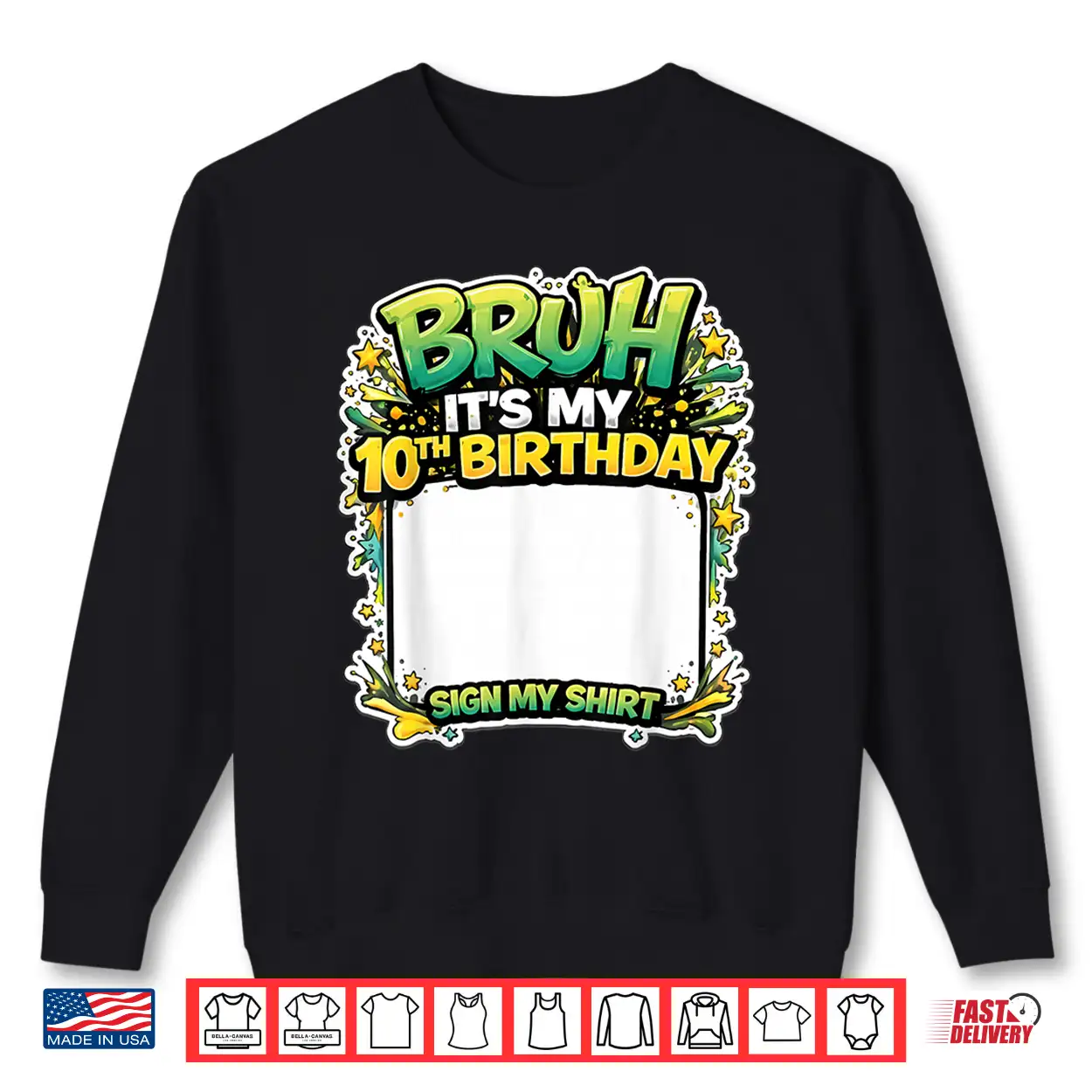 Bruh Its My Tenth Birthday Party Sign My Shirt Shirt Bruh Its My Tenth Birthday Party Sign My Shirt Shirt