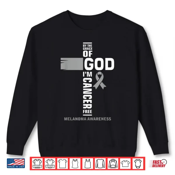 Sweatshirt By The Grace of God Im Melanoma Cancer Free Survivor Shirt