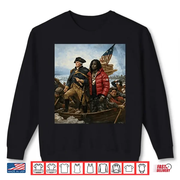 Sweatshirt Chief Keef Crossing The Delaware George Washington Parody Shirt