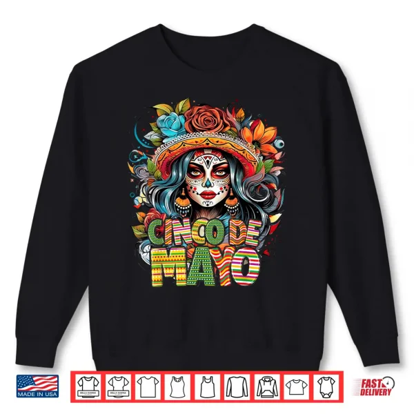 Cinco De Mayo Girl Mexican Fiesta 5 De Mayo Shirt 2 Sweatshirt Cinco De Mayo Girl Mexican Fiesta 5 De Mayo Shirt