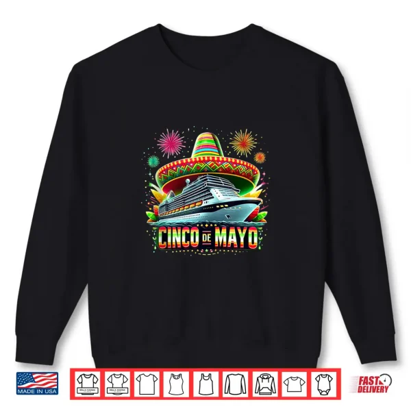 Sweatshirt Cinco de Mayo Cruise Mexican Trip Shirt
