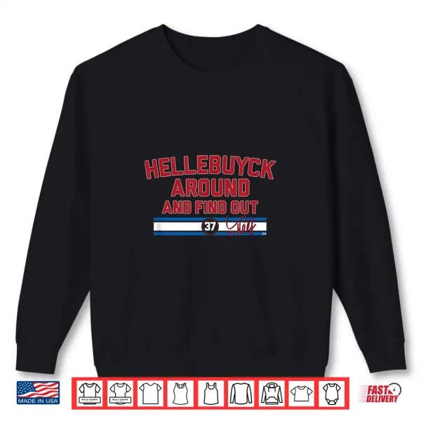Sweatshirt Connor Hellebuyck Around and Find Out Winnipeg Hockey Shirt