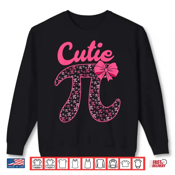 Cutie Pi Day Cute Pi Symbol Math Teachers Women Girls Kids Shirt 2 Sweatshirt Cutie Pi Day Cute Pi Symbol Math Teachers Women Girls Kids Shirt