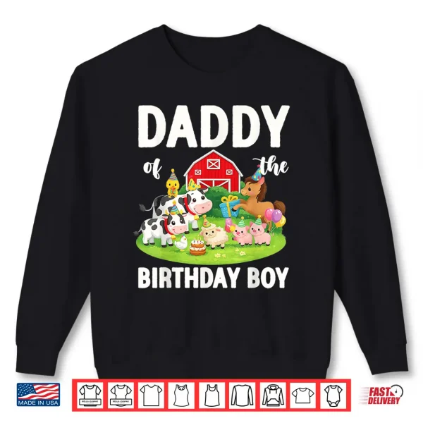 Sweatshirt Daddy of The Birthday Boy Farm Animal Bday Party Shirt