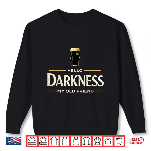 Sweatshirt Dark Beer Friend Irish Green Funny St Patricks Day Men Women Shirt