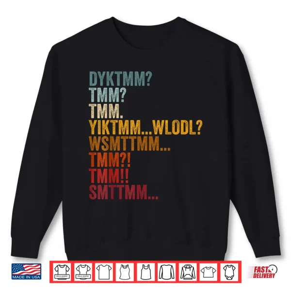 Sweatshirt Do You Know The Muffin Man Shirt DYKTMM Funny Quote Vintage Shirt